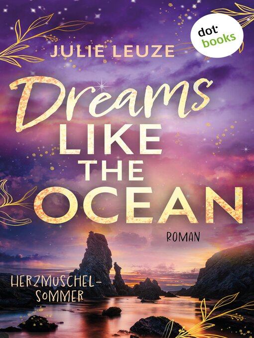 Titeldetails für Dreams like the Ocean--Herzmuschelsommer nach Julie Leuze - Warteliste